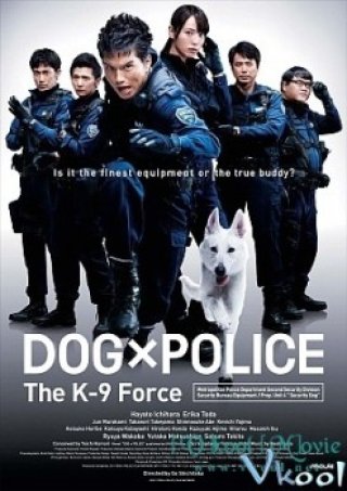 Chú Chó Đặc Nhiệm (Dog X Police: The K-9 Force)