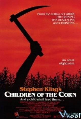 Những Đứa Trẻ Của Đồng Ngô (Children Of The Corn)
