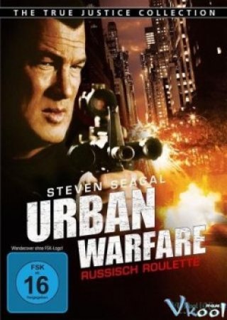 Cuộc Chiến Thành Phố (True Justice: Urban Warfare 2011)
