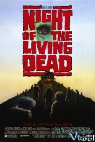 Đêm Của Những Xác Chết (Night Of The Living Dead 1990)