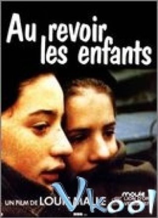 Tạm Biệt, Những Đứa Trẻ (Au Revoir Les Enfants 1987)