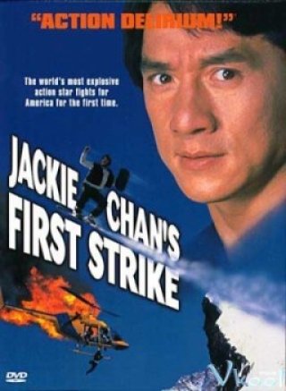 Câu Chuyện Cảnh Sát 4 (Police Story 4: First Strike 1996)