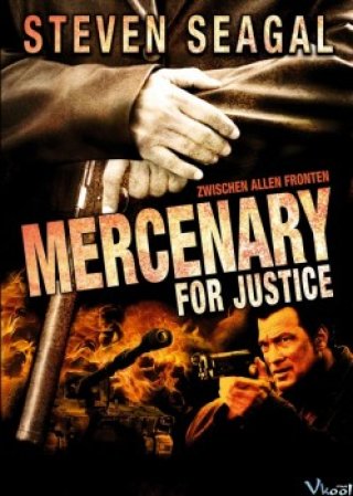 Lính Đánh Thuê Hiệp Nghĩa (Mercenary For Justice 2006)