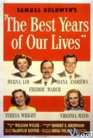 Những Năm Tháng Khó Quên (The Best Years Of Our Lives 1946)
