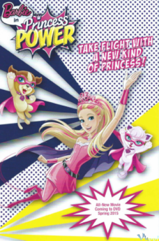 Sức Mạnh Công Chúa Barbie (Barbie In Princess Power)