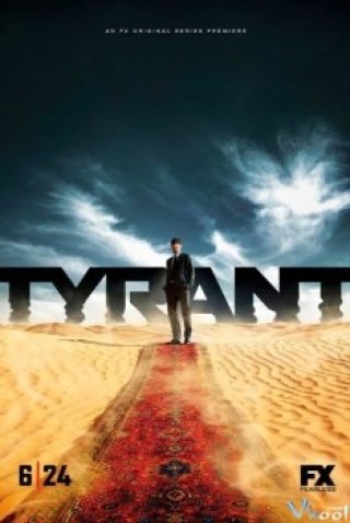 Bạo Chúa Phần 1 (Tyrant Season 1 2014)