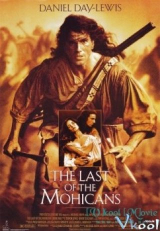 Người Mohians Cuối Cùng (The Last Of The Mohicans)