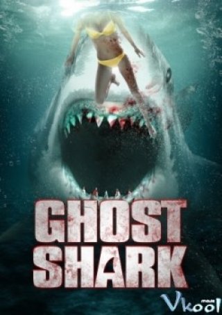 Cá Mập Ma (Ghost Shark 2013)