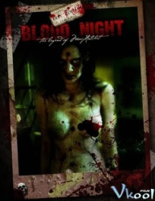 Đêm Đẫm Máu (Blood Night: The Legend Of Mary Hatchet 2009)