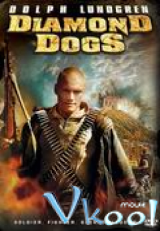Kẻ Săn Kim Cương (Diamond Dogs 2007)
