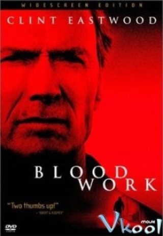 Huyết Hận (Blood Work 2002)