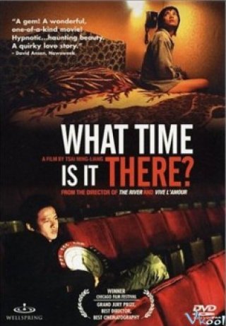 Bây Giờ Ở Đó Là Mấy Giờ? (What Time Is It There? 2001)
