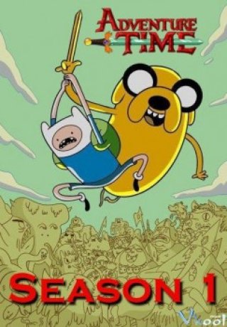 Cuộc Phiêu Lưu Của Finn Phần 1 (Adventure Time With Finn & Jake Season 1)