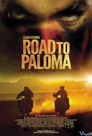 Đường Đến Paloma (Road To Paloma 2014)
