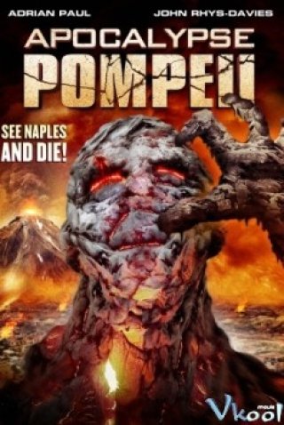 Thảm Họa Pompeii (Apocalypse Pompeii 2014)