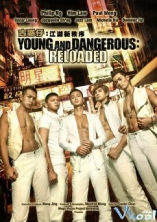 Người Trong Giang Hồ: Trật Tự Mới (Young And Dangerous: Reloaded)