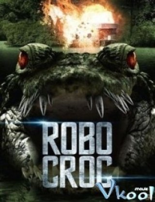 Cá Sấu Máy (Robo: Croc)