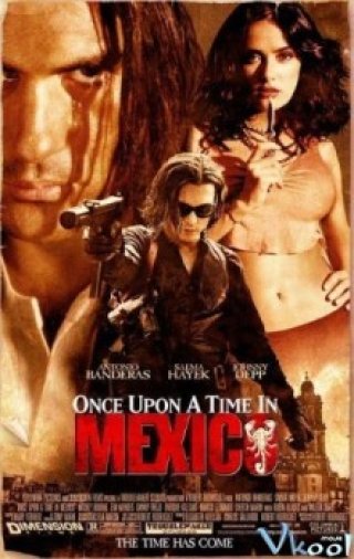 Một Thời Ở Mexico (Once Upon A Time In Mexico 2003)