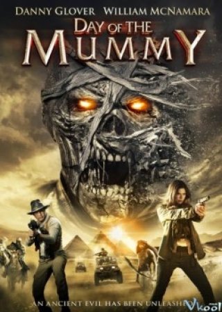 Xác Ướp Nổi Loạn (Day Of The Mummy 2014)
