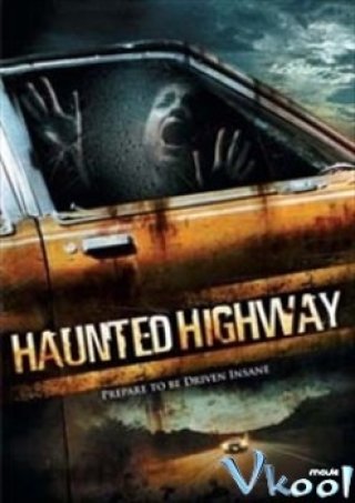 Xa Lộ Chết (Haunted Highway)