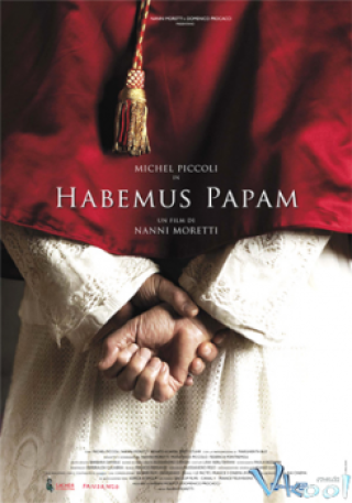 Ta Đã Có Giáo Hoàng (Habemus Papam, We Have A Pope 2011)