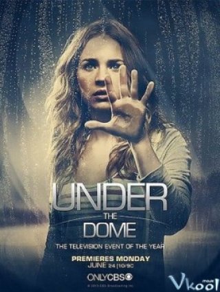 Dưới Mái Vòm 3 (Under The Dome Season 3)