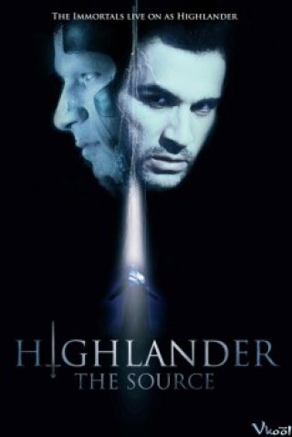 Nguồn Bất Tử (Highlander: The Source)