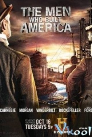 Đại Tư Bản (The Men Who Built America 2012)