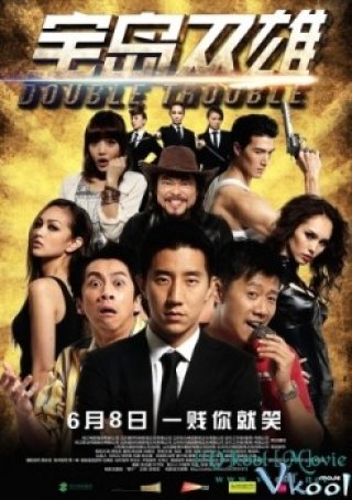 Bảo Đảo Song Hùng (Double Trouble 2012)