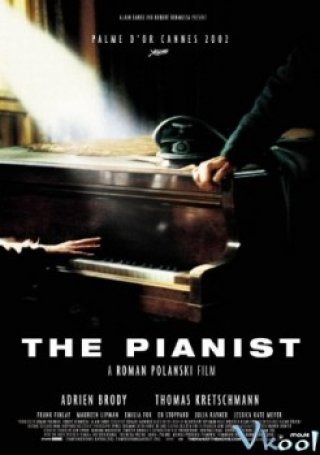 Nghệ Sĩ Dương Cầm (The Pianist 2002)