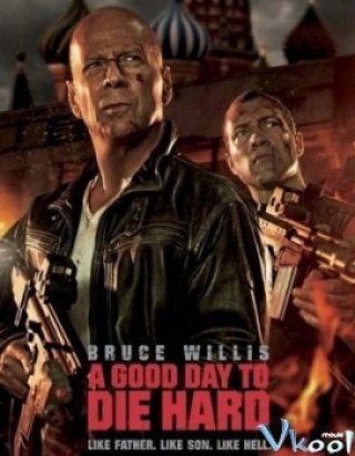 Đương Đầu Thử Thách 5 (Die Hard 5: A Good Day 2013)