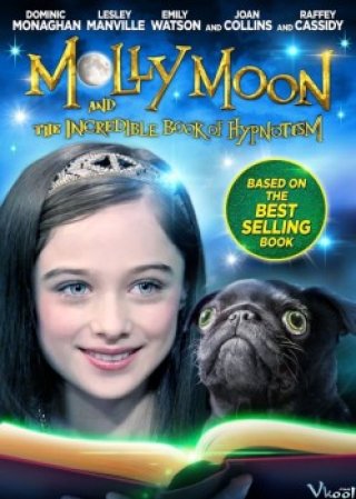Molly Và Quyển Sách Thôi Miên (Molly Moon And The Incredible Book Of Hypnotism)