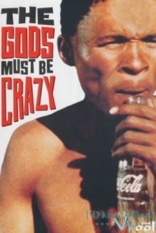Thượng Đế Cũng Phải Cười 1 (The Gods Must Be Crazy 1980)