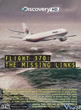 Những Bí Mật Về Mh370 (Flight 370: The Missing Links)