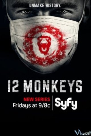 12 Con Khỉ Phần 1 (12 Monkeys Season 1)