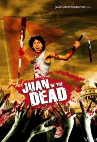 Thợ Săn Xác Sống (Juan Of The Dead 2012)