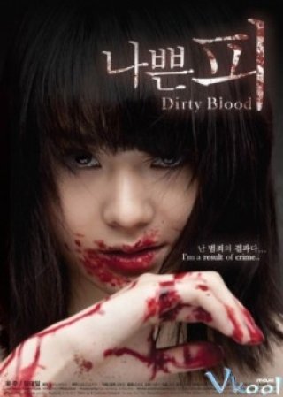 Huyết Nhục (Dirty Blood)