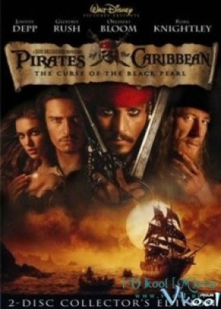 Cướp Biển Vùng Caribe 1: Lời Nguyền Của Tàu Ngọc Trai Đen (Pirates Of The Caribbean: The Curse Of The Black Pearl)