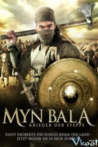Cuộc Chiến Trên Thảo Nguyên (Myn Bala Warriors Of The Steppe 2012)