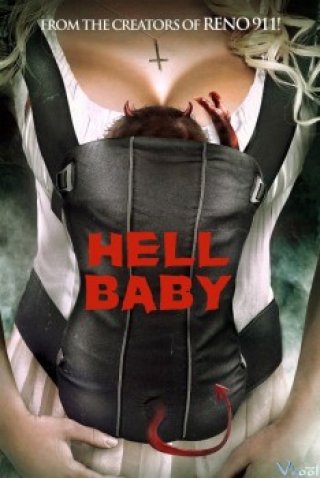 Đứa Bé Đến Từ Địa Ngục (Hell Baby)