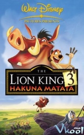 Vua Sư Tử 3 (The Lion King 1 ½ : Hakuna Matata)