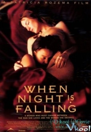 Khi Màn Đêm Buông Xuống (When Night Is Falling 1995)