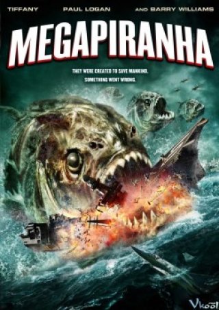 Cá Hố Khổng Lồ (Mega Piranha 2009)