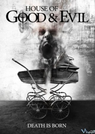 Nhà Quỷ (House Of Good And Evil 2013)