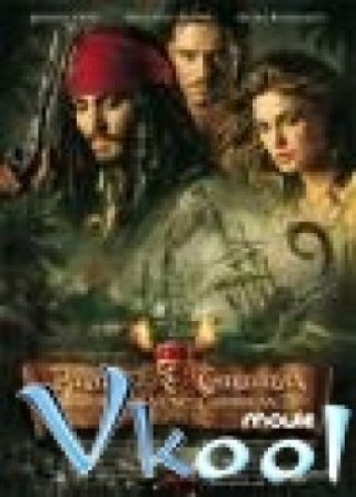 Cướp Biển Vùng Caribe Ii (Pirates Of The Caribbean: Dead Man's Chest 2006)