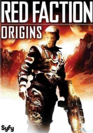 Đại Chiến Trên Sao Hỏa (Red Faction: Origins 2011)