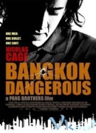 Nguy Hiểm Ở Bangkok (Bangkok Dangerous 2008)