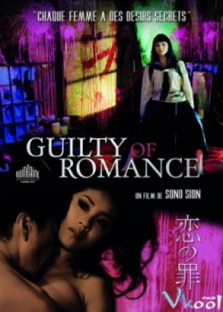 Tội Phạm Của Lãng Mạn (Guilty Of Romance 2011)