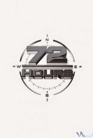72 Giờ Phần 1 (72 Hours Season 1 2013)