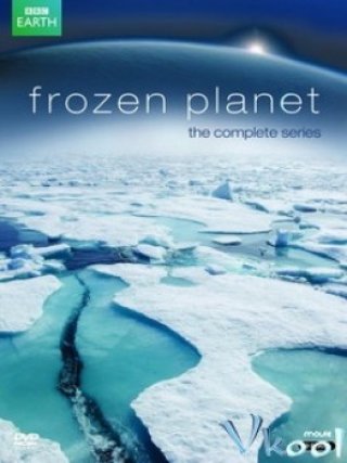 Hành Tinh Băng Giá (Bbc Frozen Planet 2011)